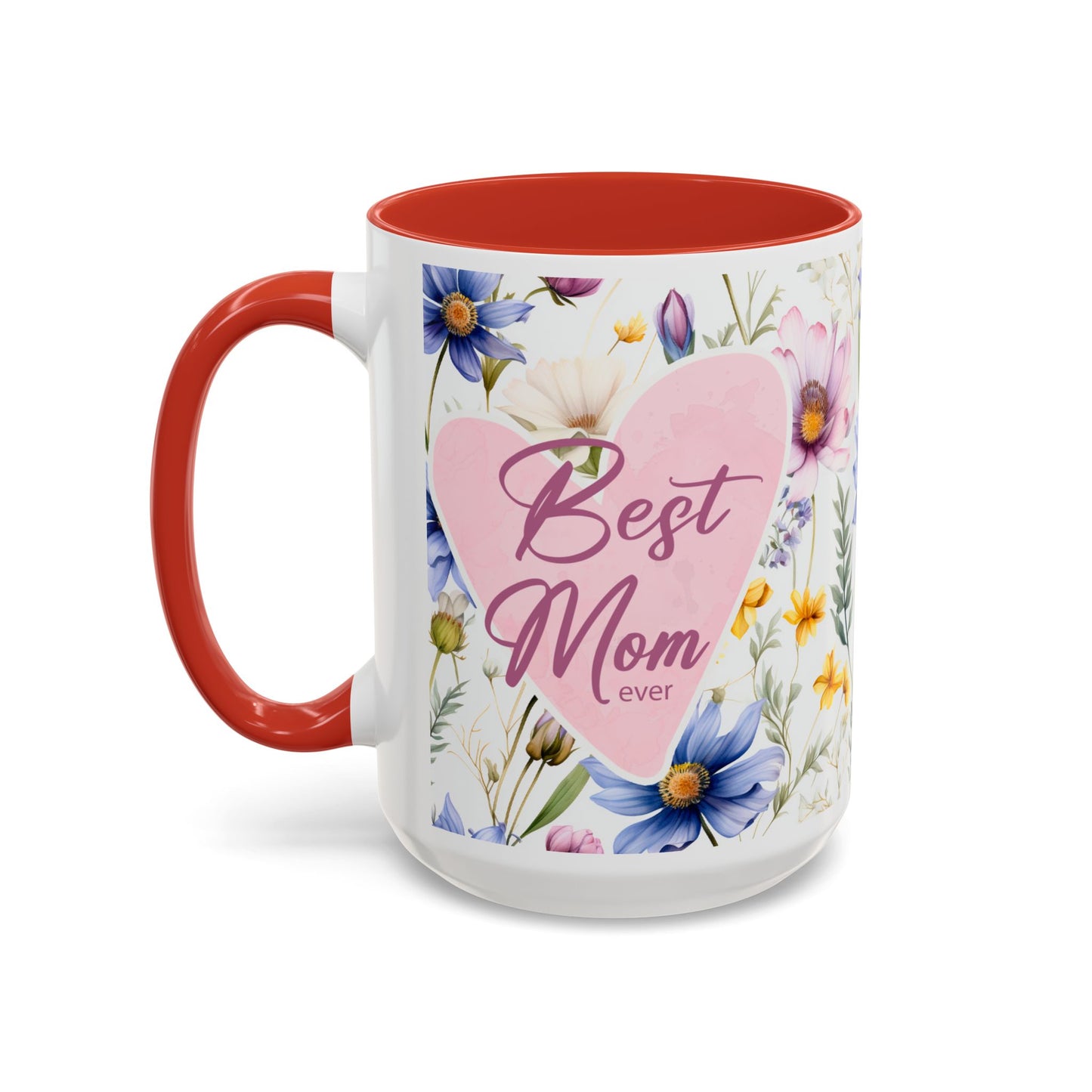 15 oz Floral "Best Mom Ever" Coffee Mug - Perfect Gift for Mother's Day