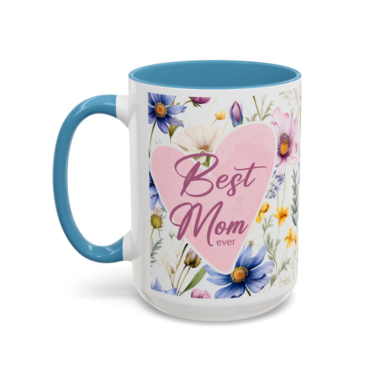 15 oz Floral "Best Mom Ever" Coffee Mug - Perfect Gift for Mother's Day
