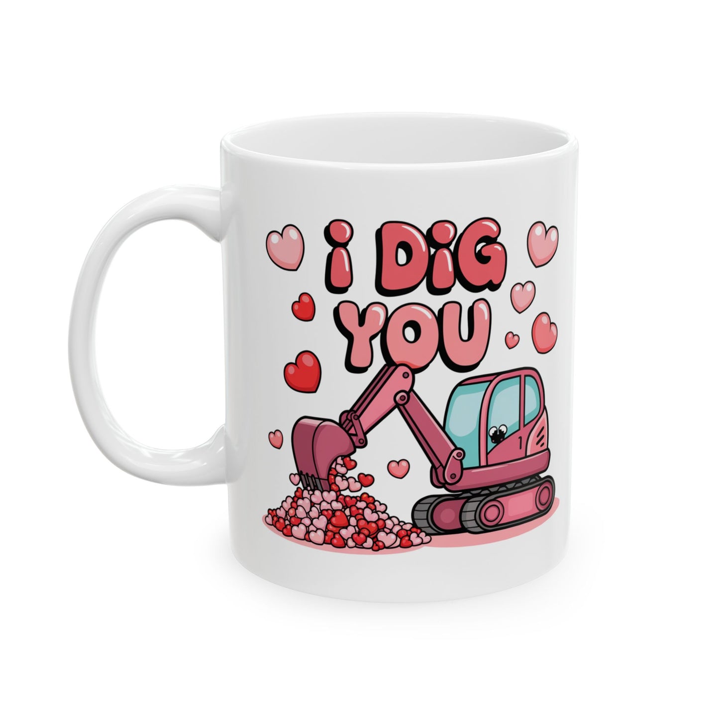 I Dig You Mug