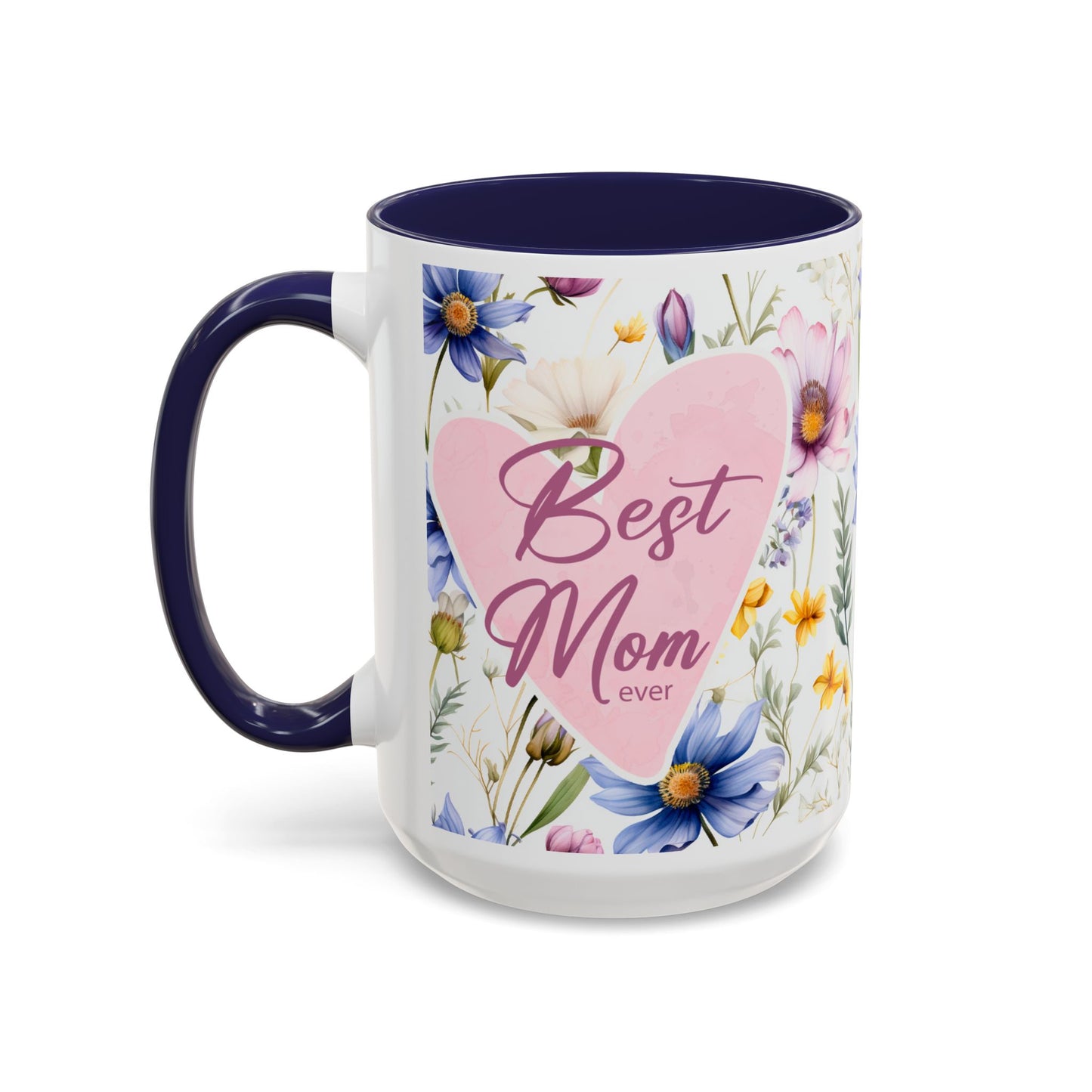 15 oz Floral "Best Mom Ever" Coffee Mug - Perfect Gift for Mother's Day