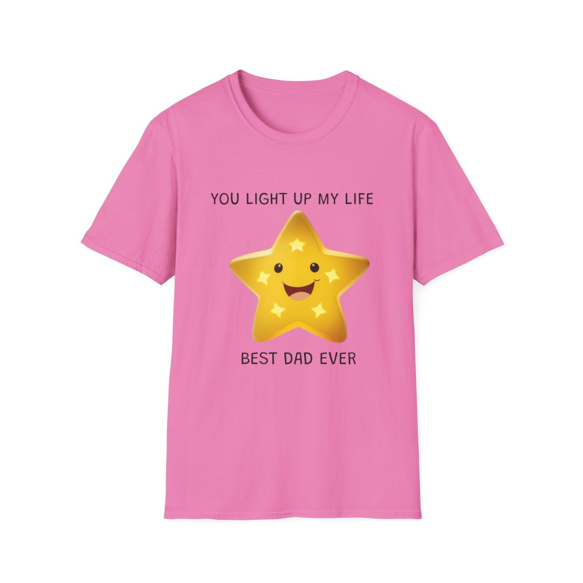 Fathers Day You Light Up My Life - T Shirt