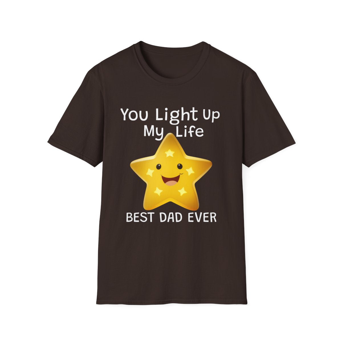 Fathers Day You Light Up My Life - T Shirt