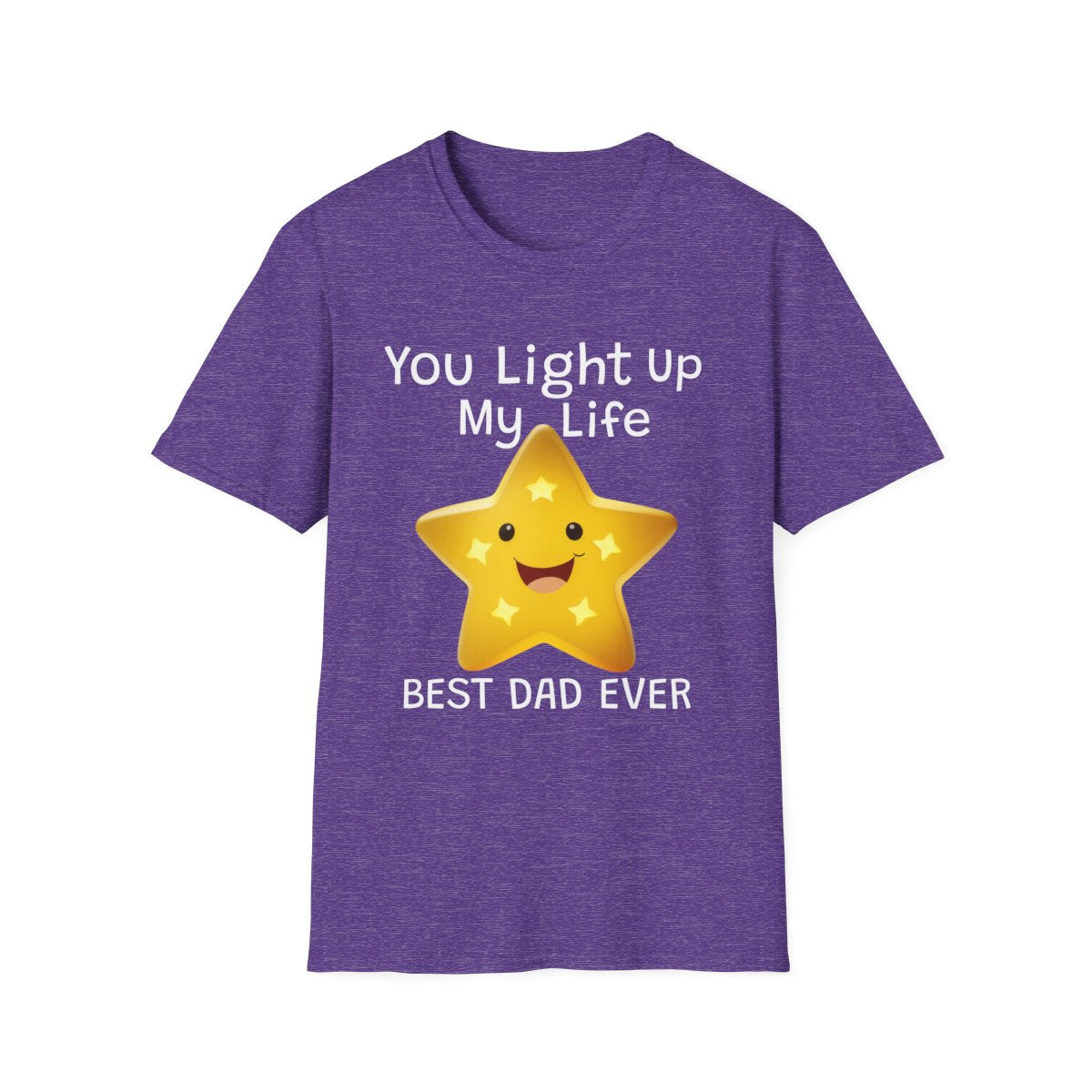 Fathers Day You Light Up My Life - T Shirt