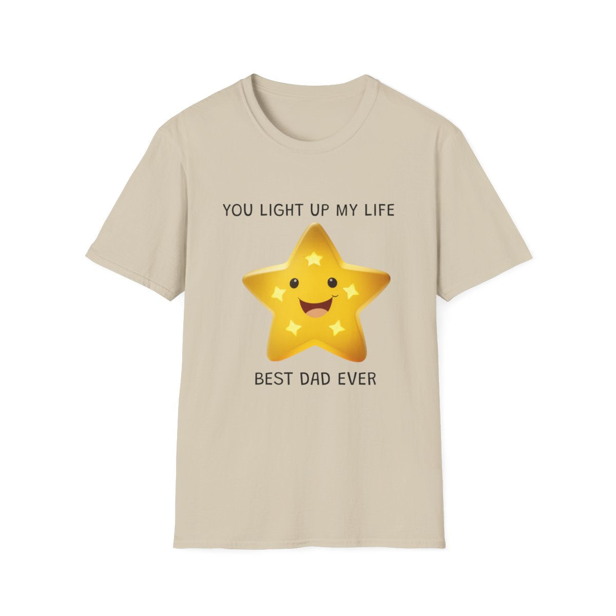 Fathers Day You Light Up My Life - T Shirt