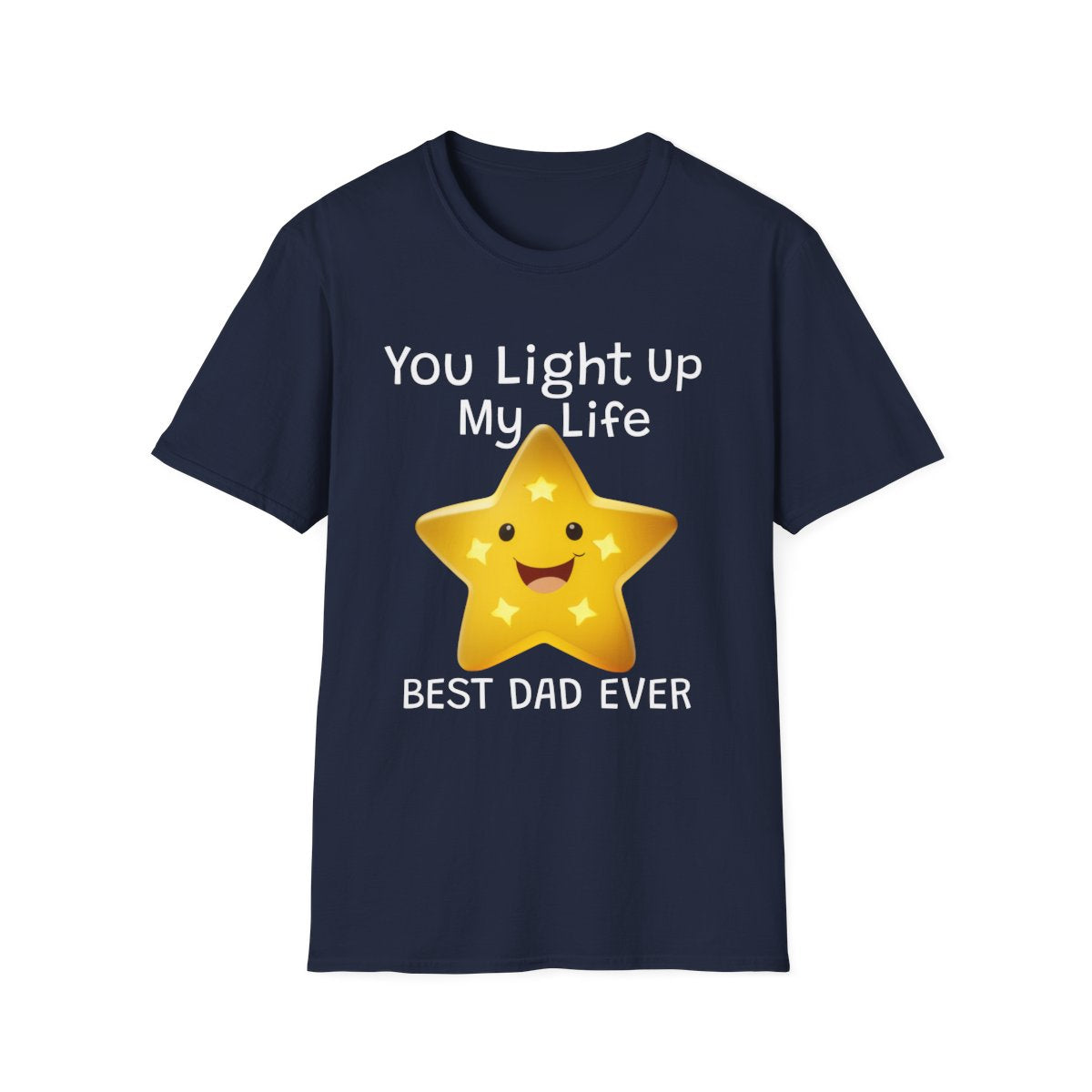Fathers Day You Light Up My Life - T Shirt