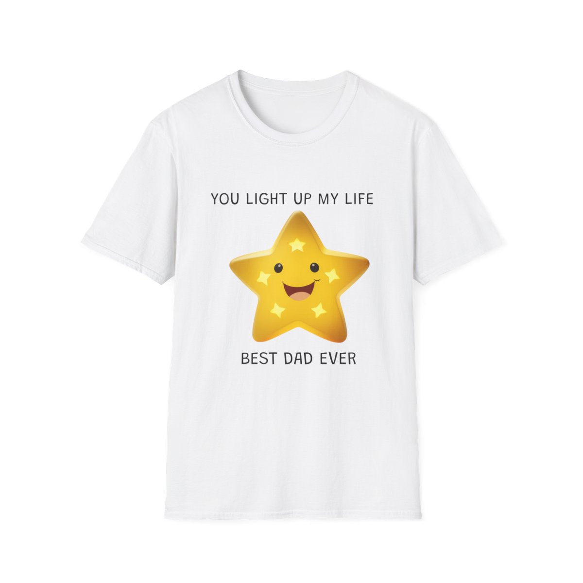 Fathers Day You Light Up My Life - T Shirt