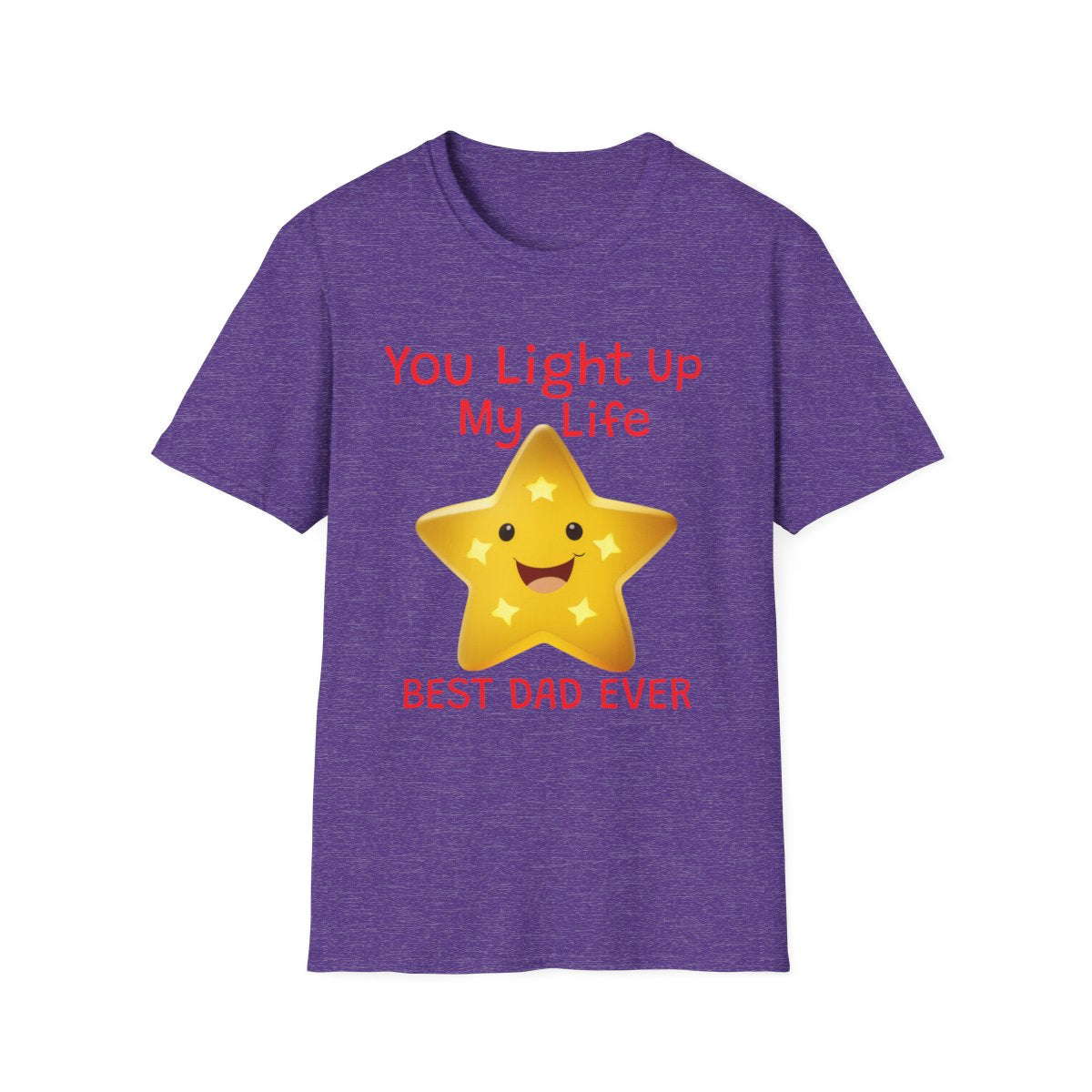 Fathers Day You Light Up My Life - T Shirt
