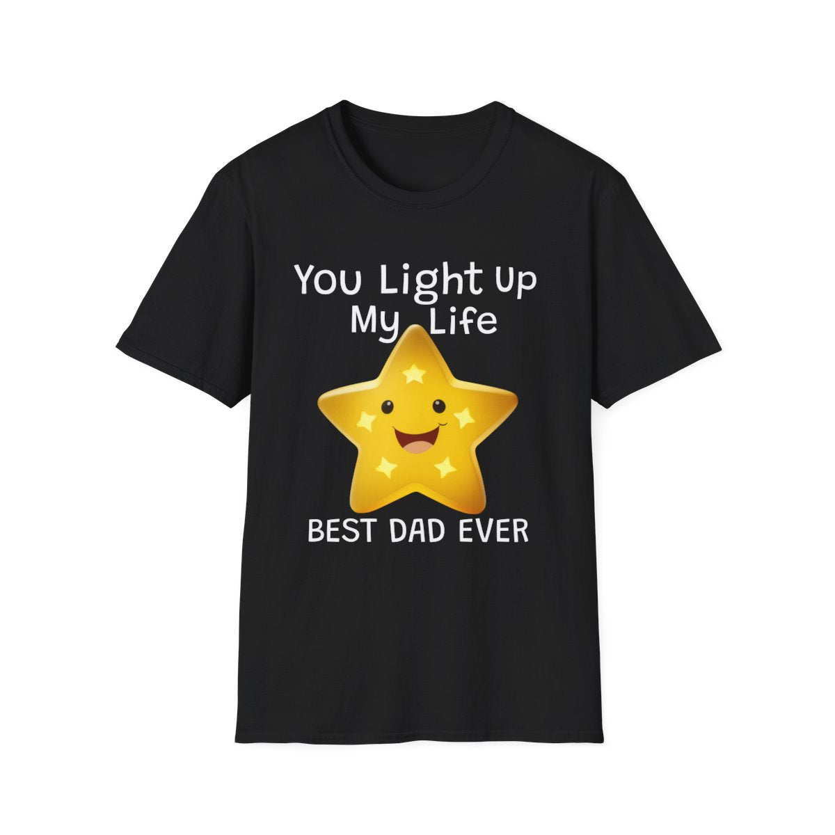 Fathers Day You Light Up My Life - T Shirt