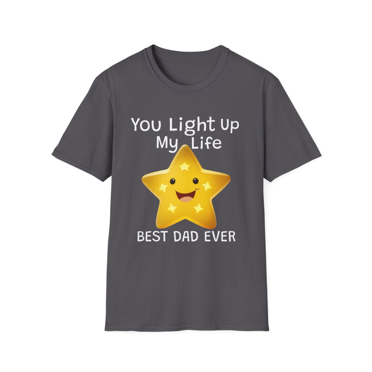Fathers Day You Light Up My Life - T Shirt