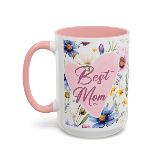 15 oz Floral "Best Mom Ever" Coffee Mug - Perfect Gift for Mother's Day