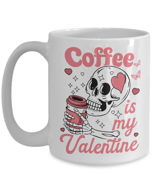 Coffee is my Valentine